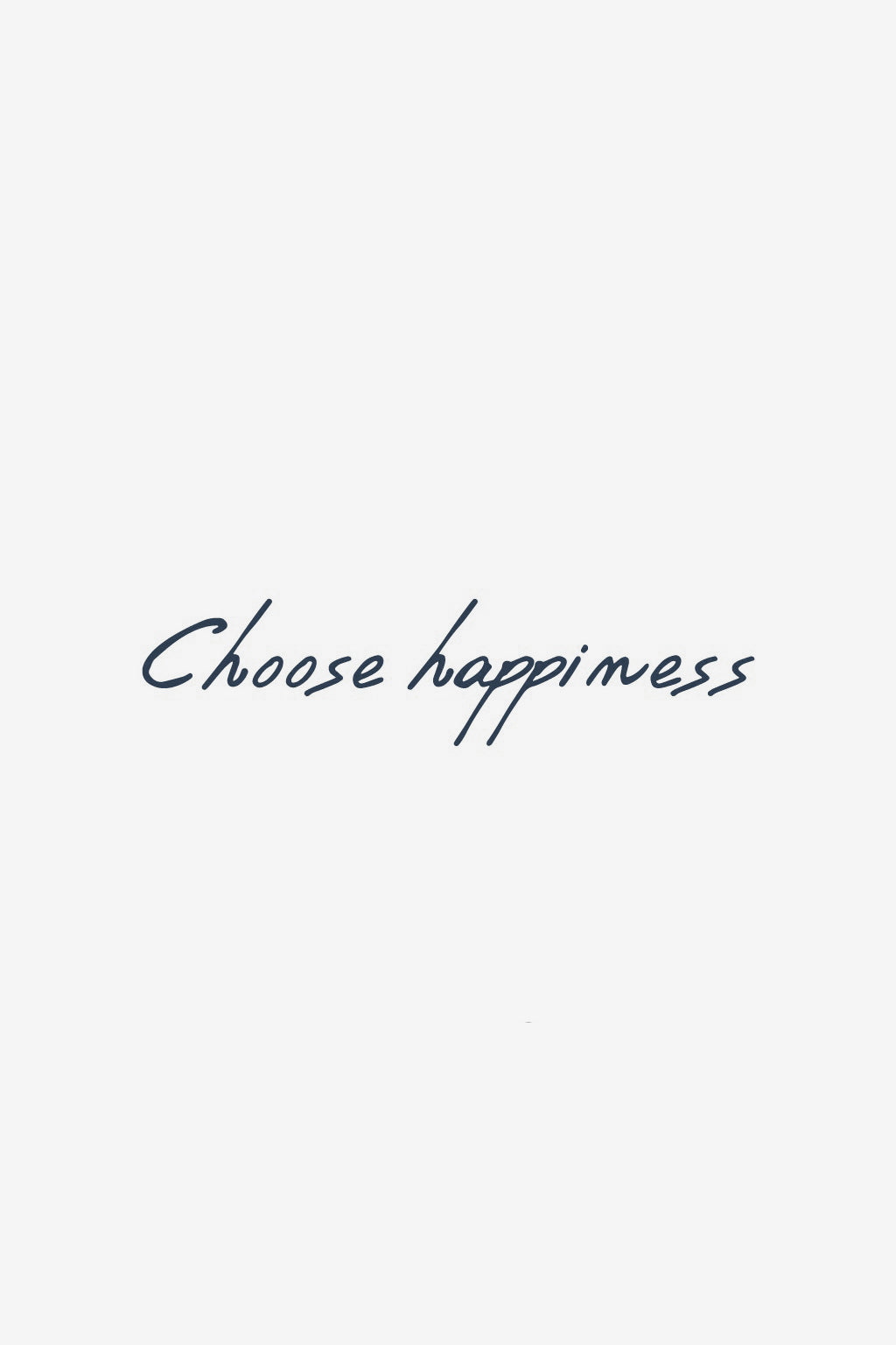 Choose Happiness
